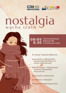 Nostalgia wącha szalik. Warsztaty dla młodzieży